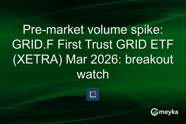 Pre-market volume spike: GRID.F First Trust GRID ETF (XETRA) Mar 2026: breakout watch