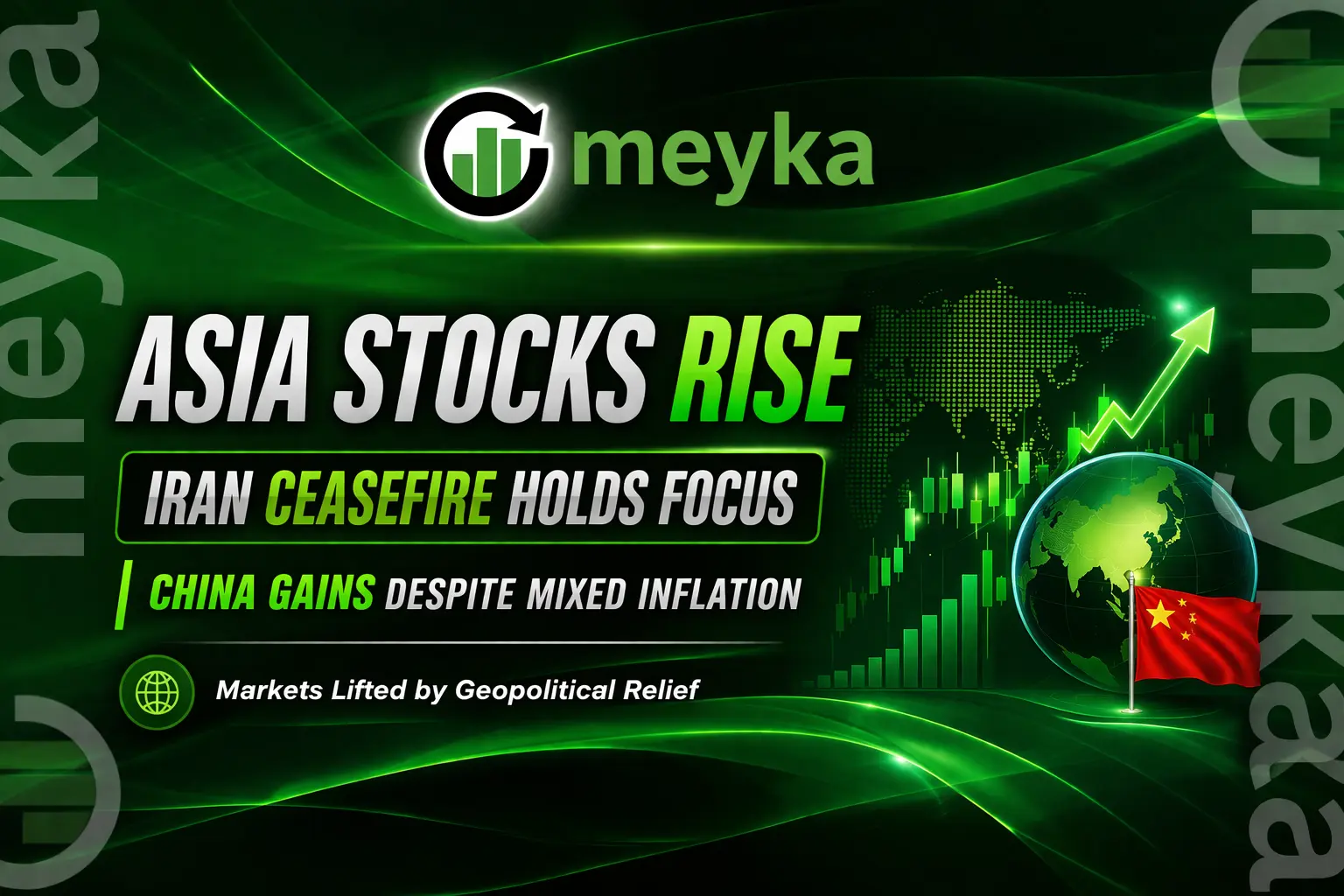 Asia Stocks Rise as Iran Ceasefire Holds Focus; China Gains Despite Mixed Inflation
