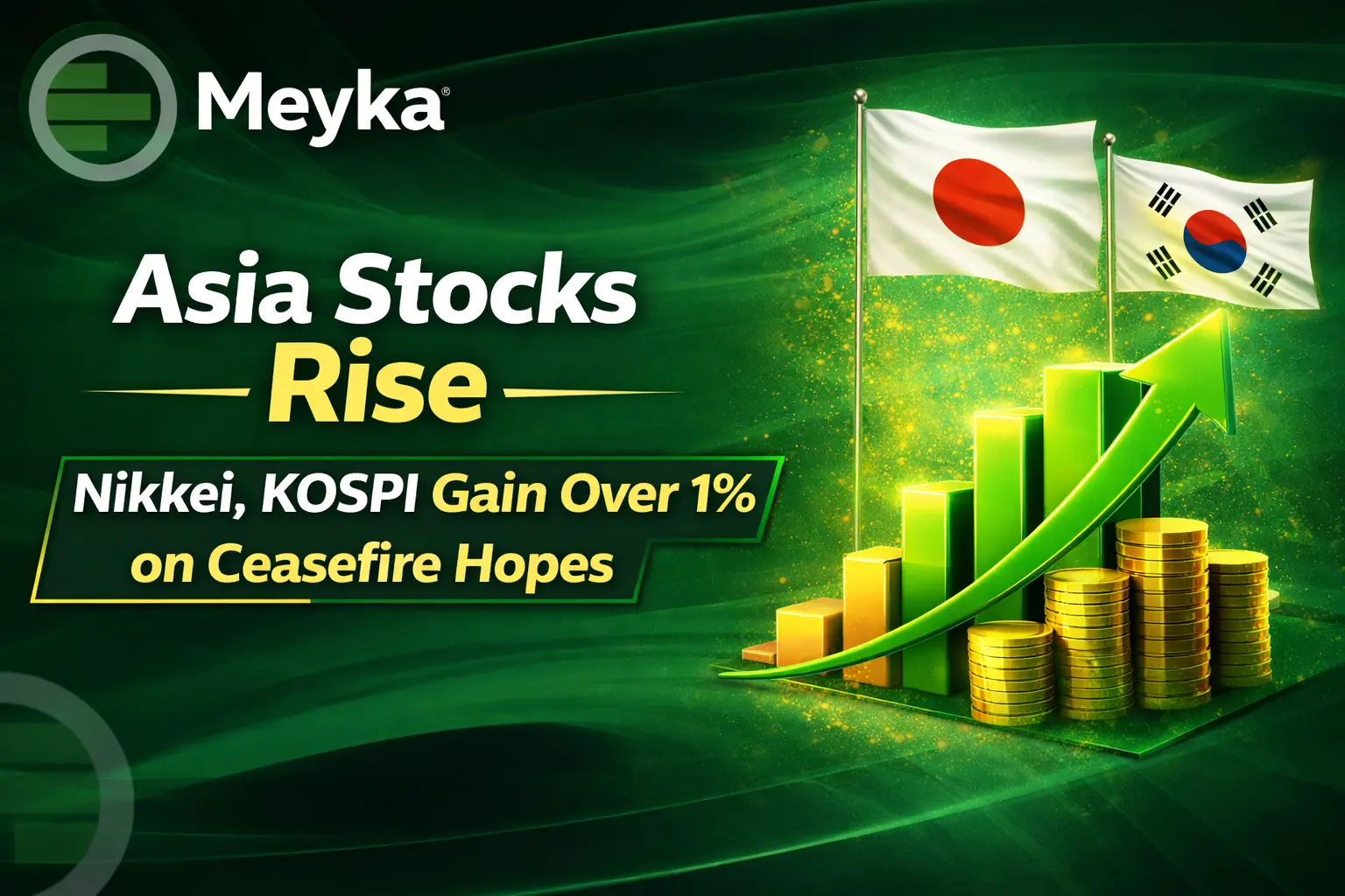 Asia Stocks Rise: Nikkei, KOSPI Gain Over 1% on Ceasefire Hopes