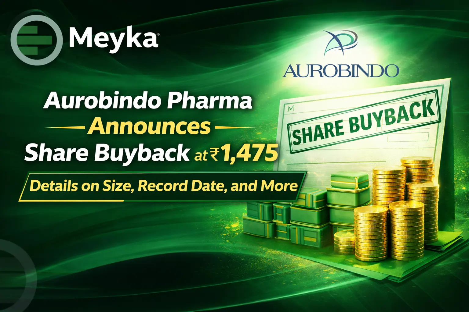Aurobindo Pharma Announces Share Buyback at ₹1,475 – Details on Size, Record Date, and More