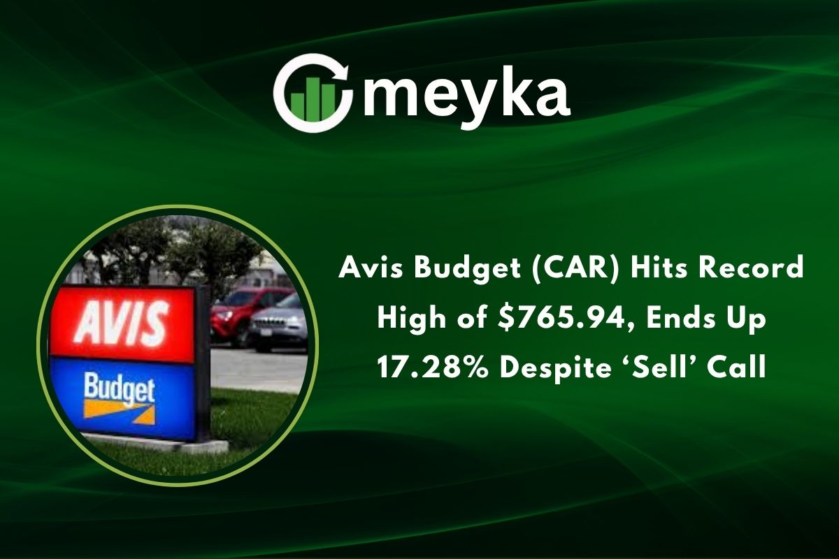 Avis Budget (CAR) Hits Record High of $765.94, Ends Up 17.28% Despite ‘Sell’ Call