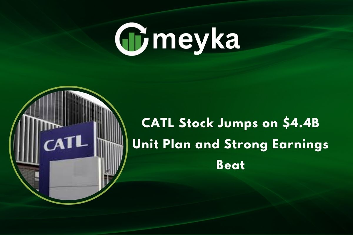 CATL Stock Jumps on $4.4B Unit Plan and Strong Earnings Beat