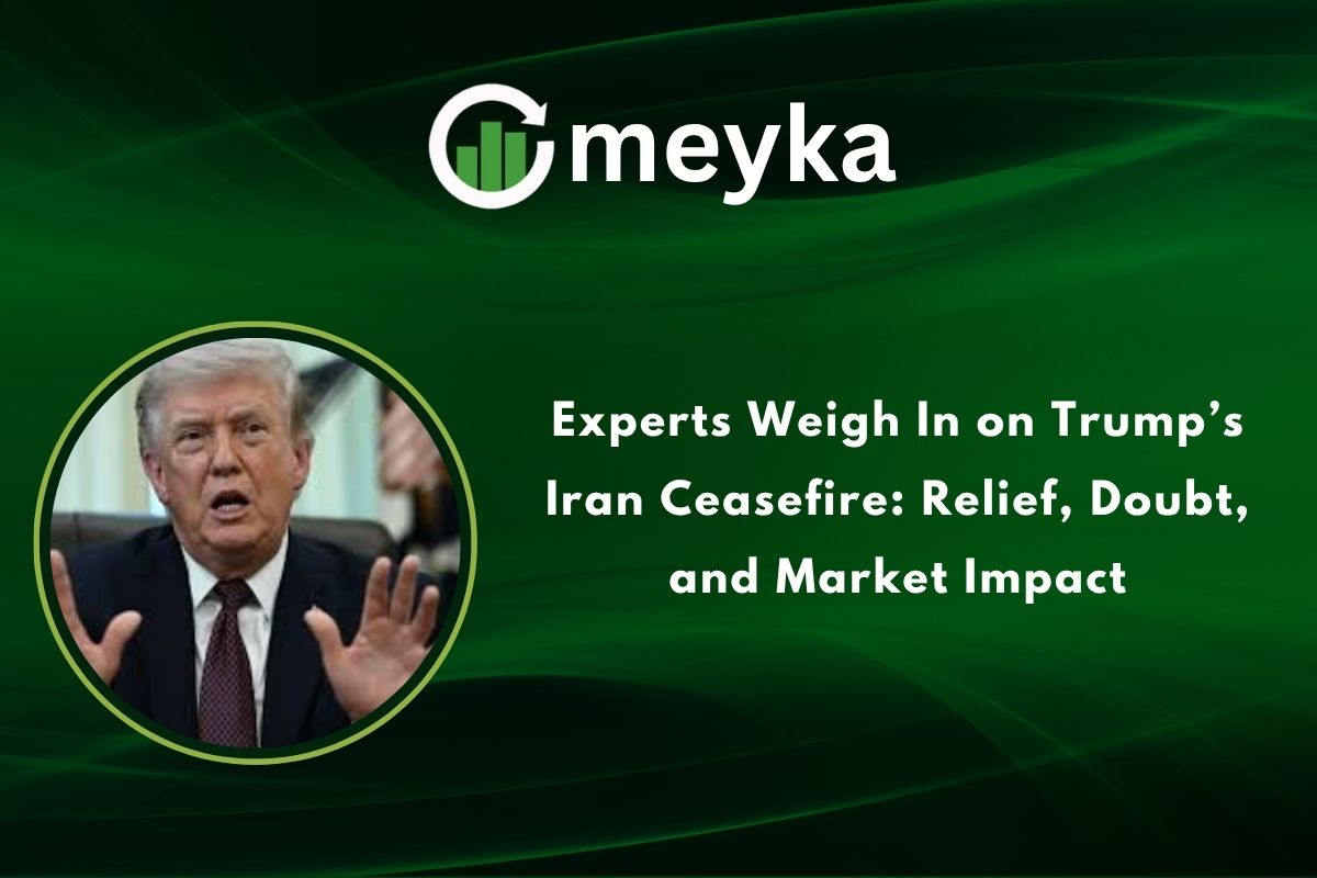 Experts Weigh In on Trump’s Iran Ceasefire: Relief, Doubt, and Market Impact