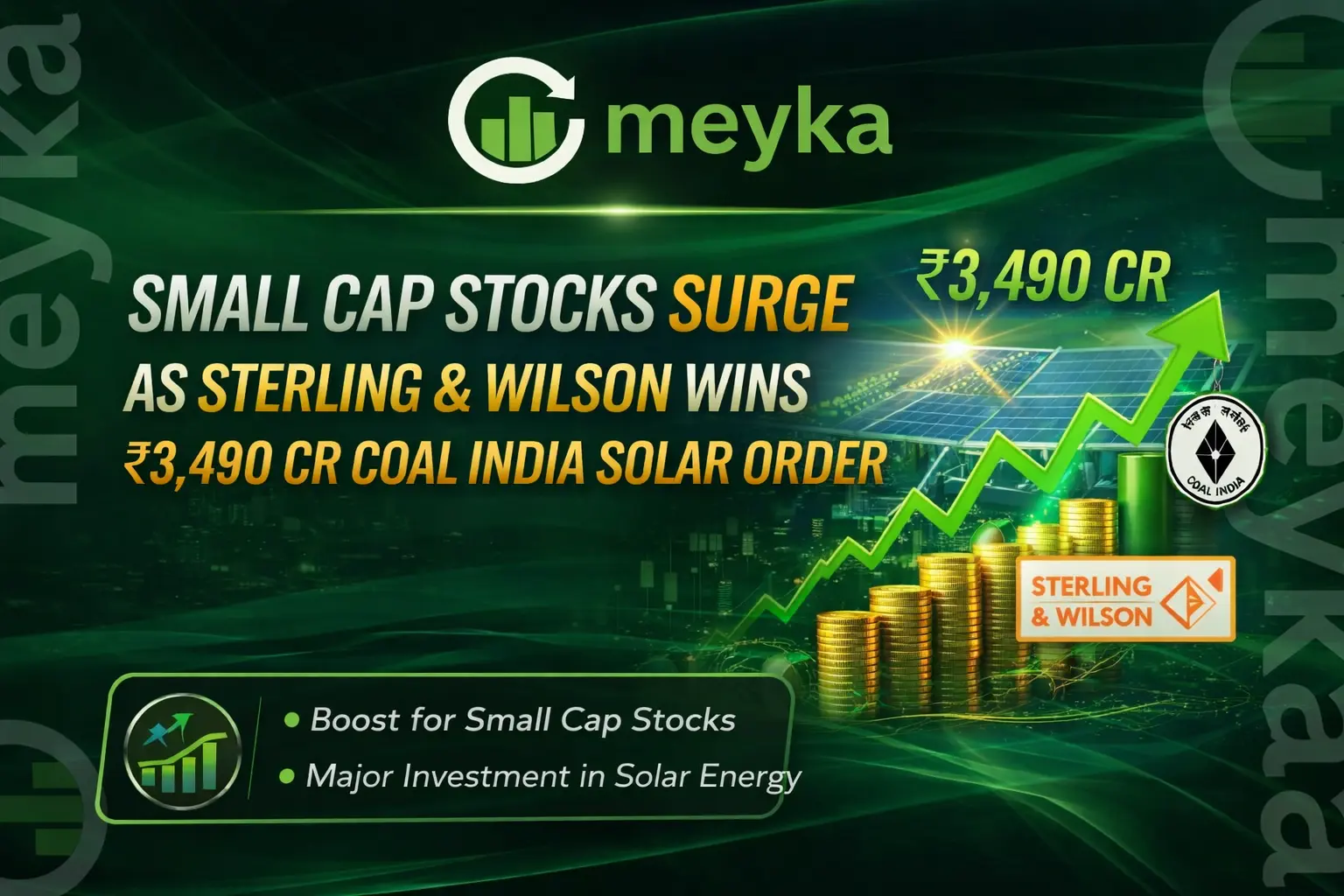 Small Cap Stocks Surge as Sterling & Wilson Wins ₹3,490 Cr Coal India Solar Order