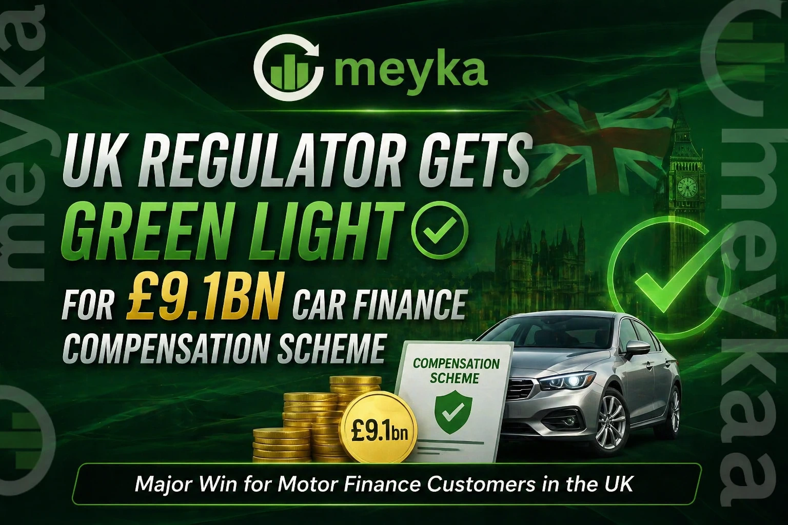 UK Regulator Gets Green Light for £9.1bn Car Finance Compensation Scheme