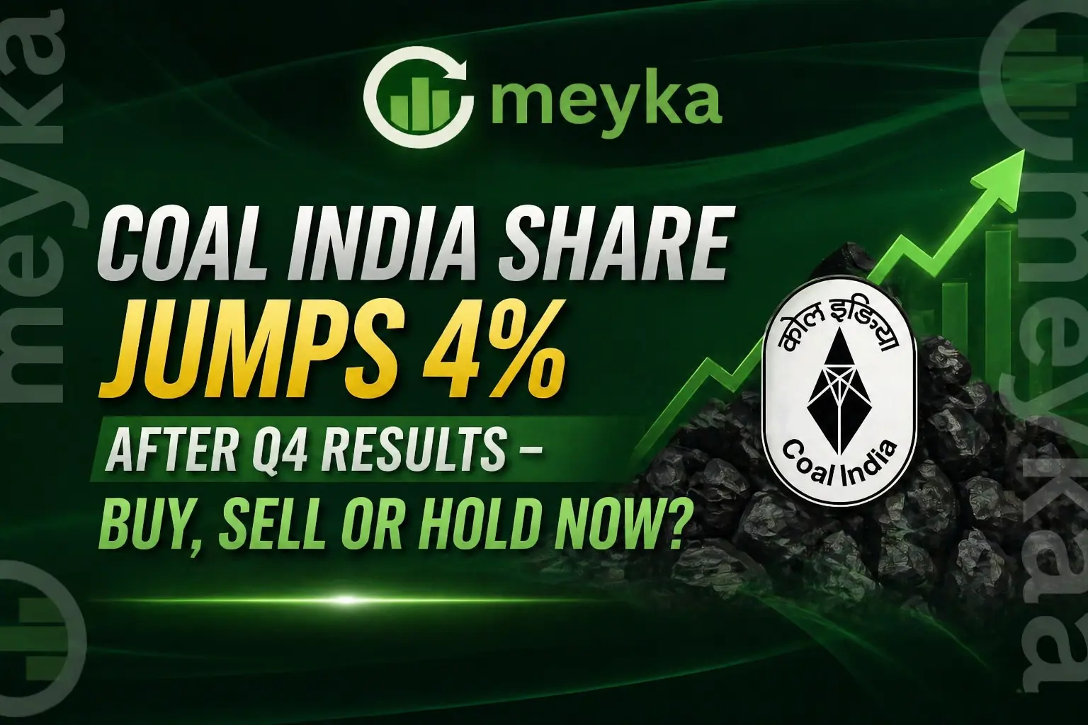 Coal India Share Jumps 4% After Q4 Results – Buy, Sell or Hold Now?