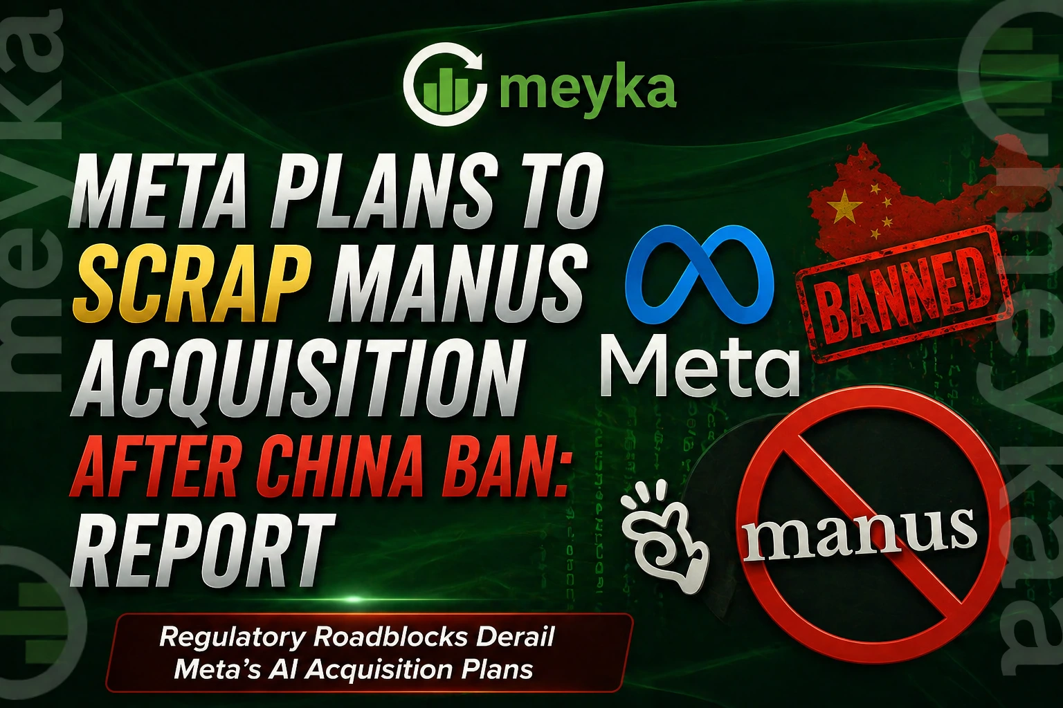 Meta Plans to Scrap Manus Acquisition After China Ban: Report 