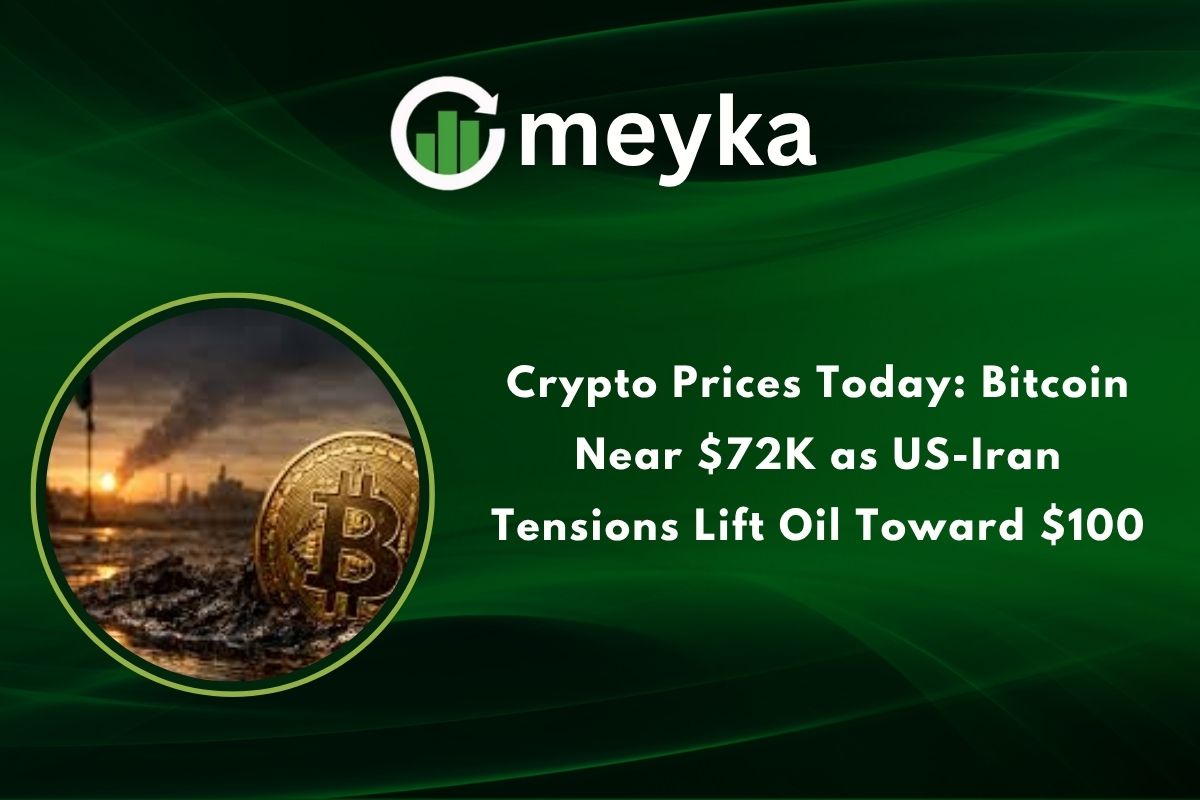 Crypto Prices Today: Bitcoin Near $72K as US-Iran Tensions Lift Oil Toward $100