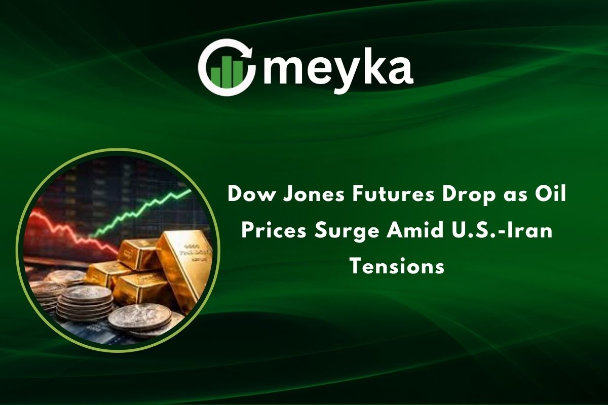 Dow Jones Futures Drop as Oil Prices Surge Amid U.S.-Iran Tensions