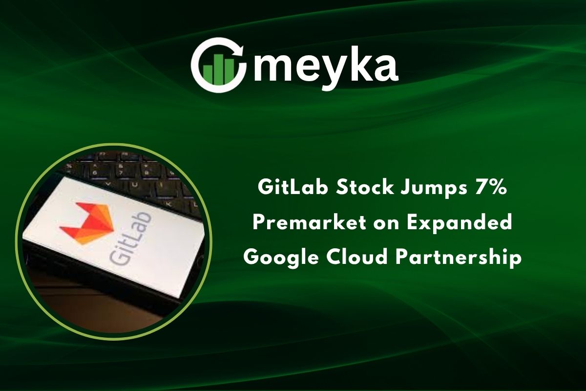 GitLab Stock Jumps 7% Premarket on Expanded Google Cloud Partnership