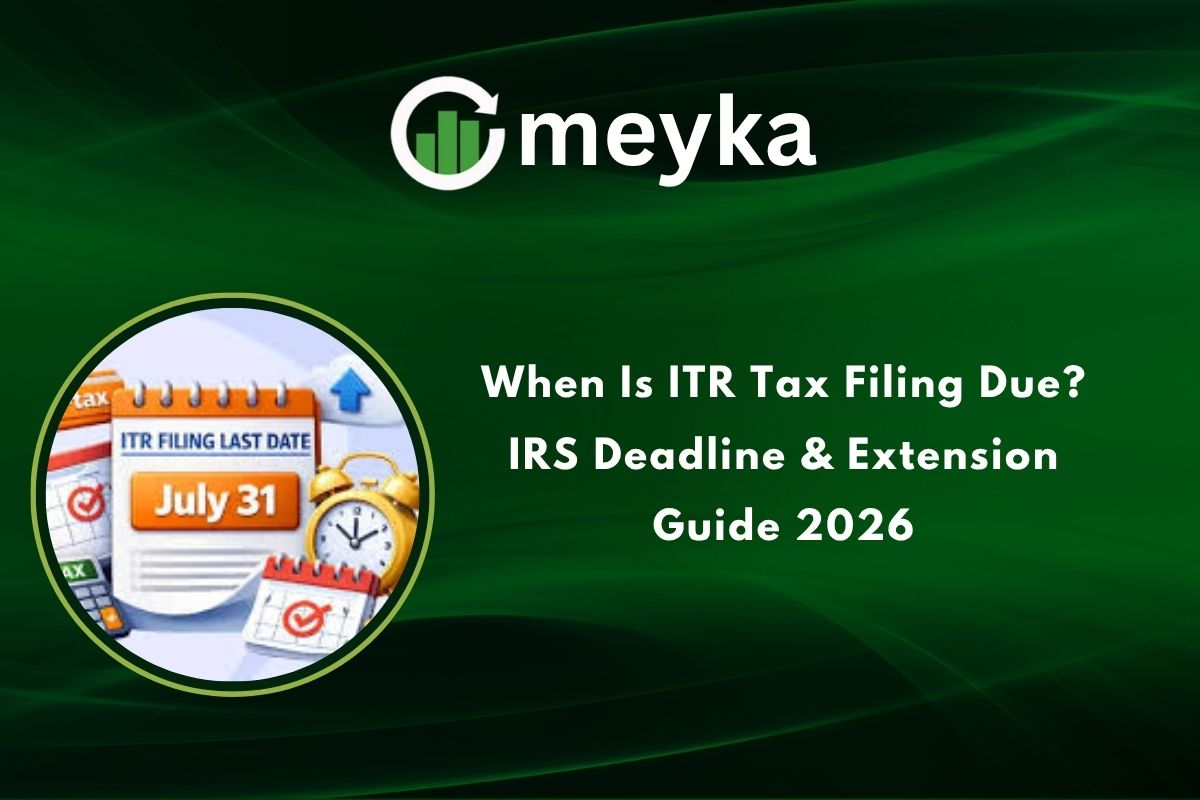 When Is ITR Tax Filing Due, IRS Deadline and Extension Guide 2026