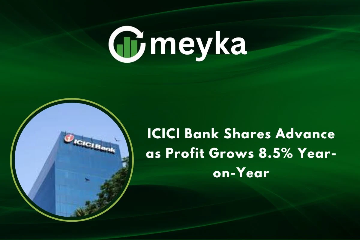 ICICI Bank Shares Advance as Profit Grows 8.5% Year-on-Year