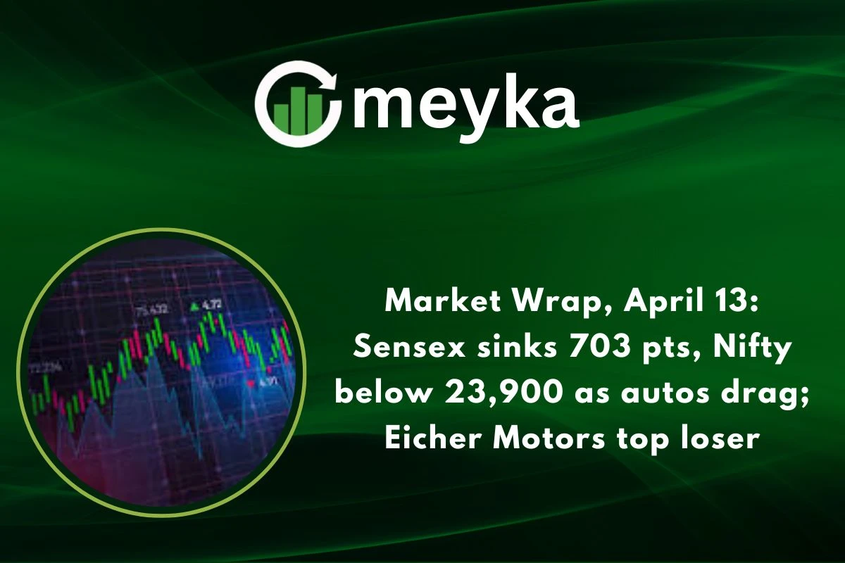 Market Wrap, April 13: Sensex sinks 703 pts, Nifty below 23,900 as autos drag; Eicher Motors top loser