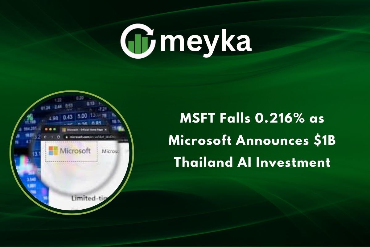 MSFT Falls 0.216% as Microsoft Announces $1B Thailand AI Investment