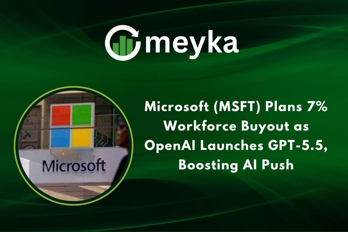 Microsoft (MSFT) Plans 7% Workforce Buyout as OpenAI Launches GPT-5.5, Boosting AI Push