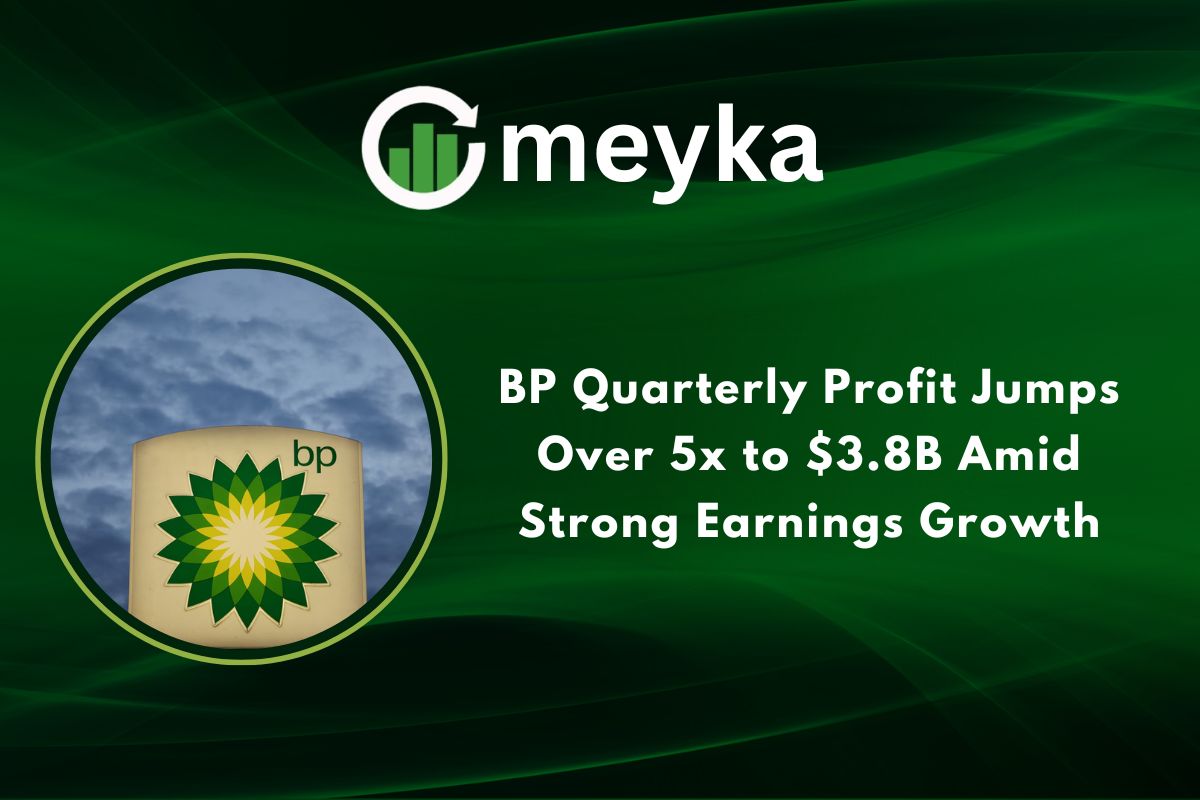 BP Quarterly Profit Jumps Over 5x to $3.8B Amid Strong Earnings Growth 