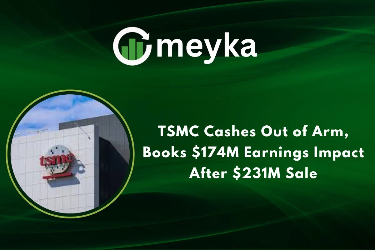 TSMC Cashes Out of Arm, Books $174M Earnings Impact After $231M Sale 