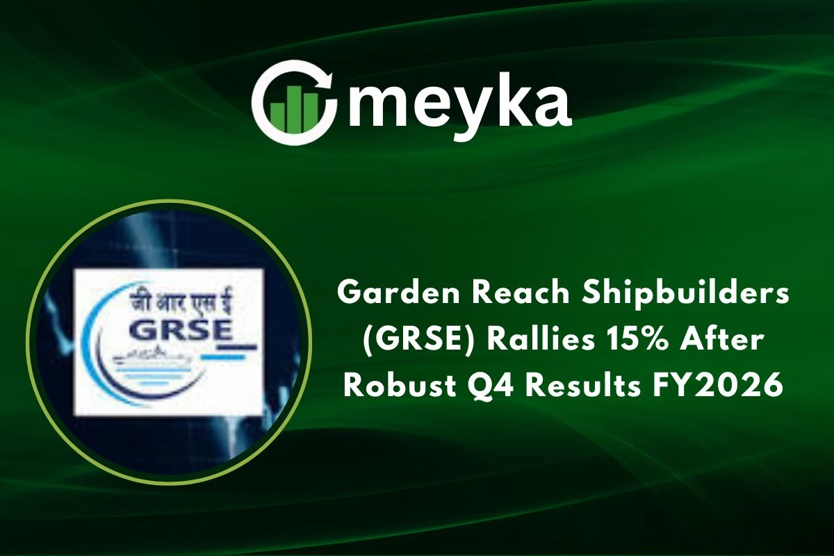 Garden Reach Shipbuilders (GRSE) Rallies 15% After Robust Q4 Results FY2026