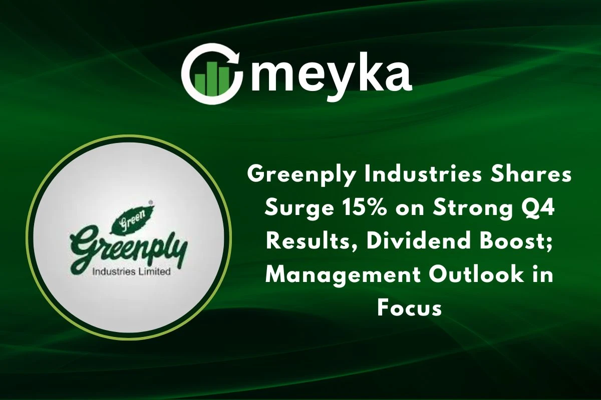 Greenply Industries Shares Surge 15% on Strong Q4 Results, Dividend Boost; Management Outlook in Focus 