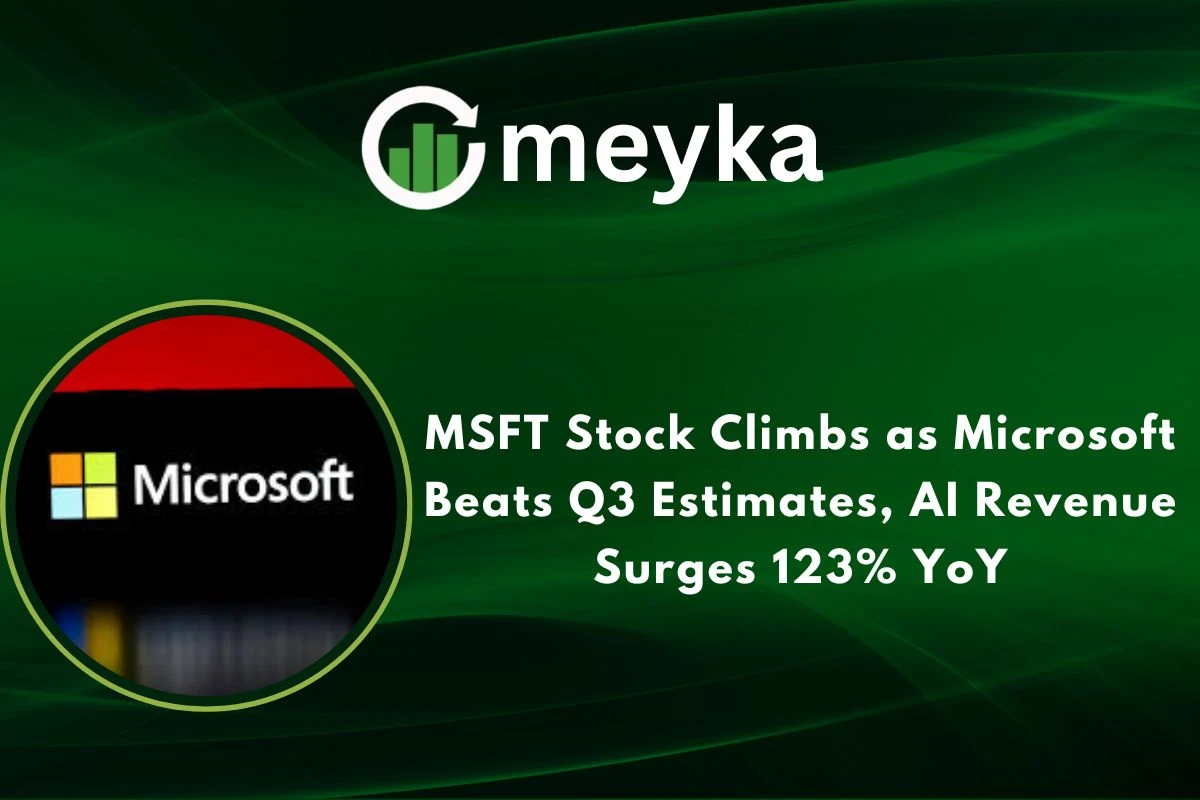 MSFT Stock Climbs as Microsoft Beats Q3 Estimates, AI Revenue Surges 123% YoY 