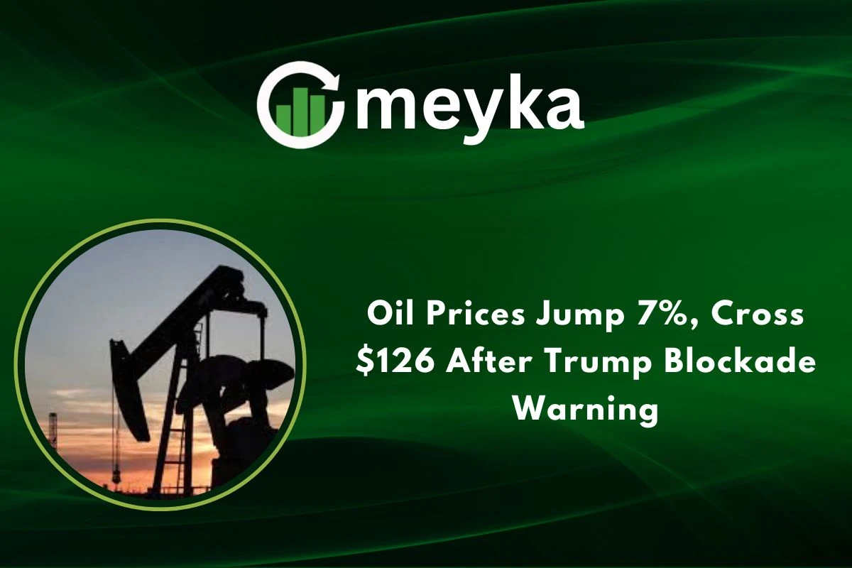 Oil Prices Jump 7%, Cross $126 After Trump Blockade Warning 