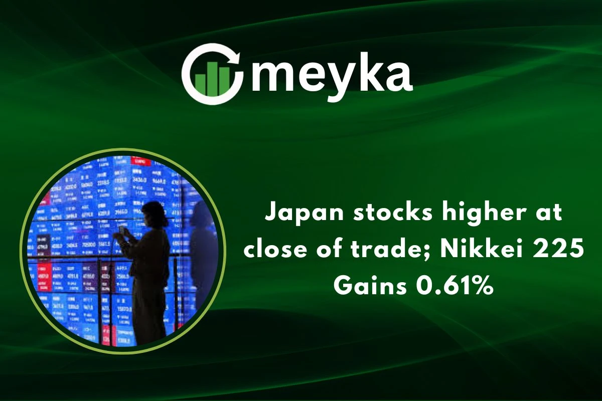 Japan stocks higher at close of trade; Nikkei 225 Gains 0.61%