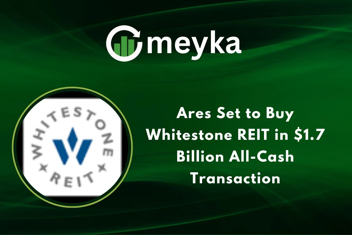 Ares Set to Buy Whitestone REIT in $1.7 Billion All-Cash Transaction