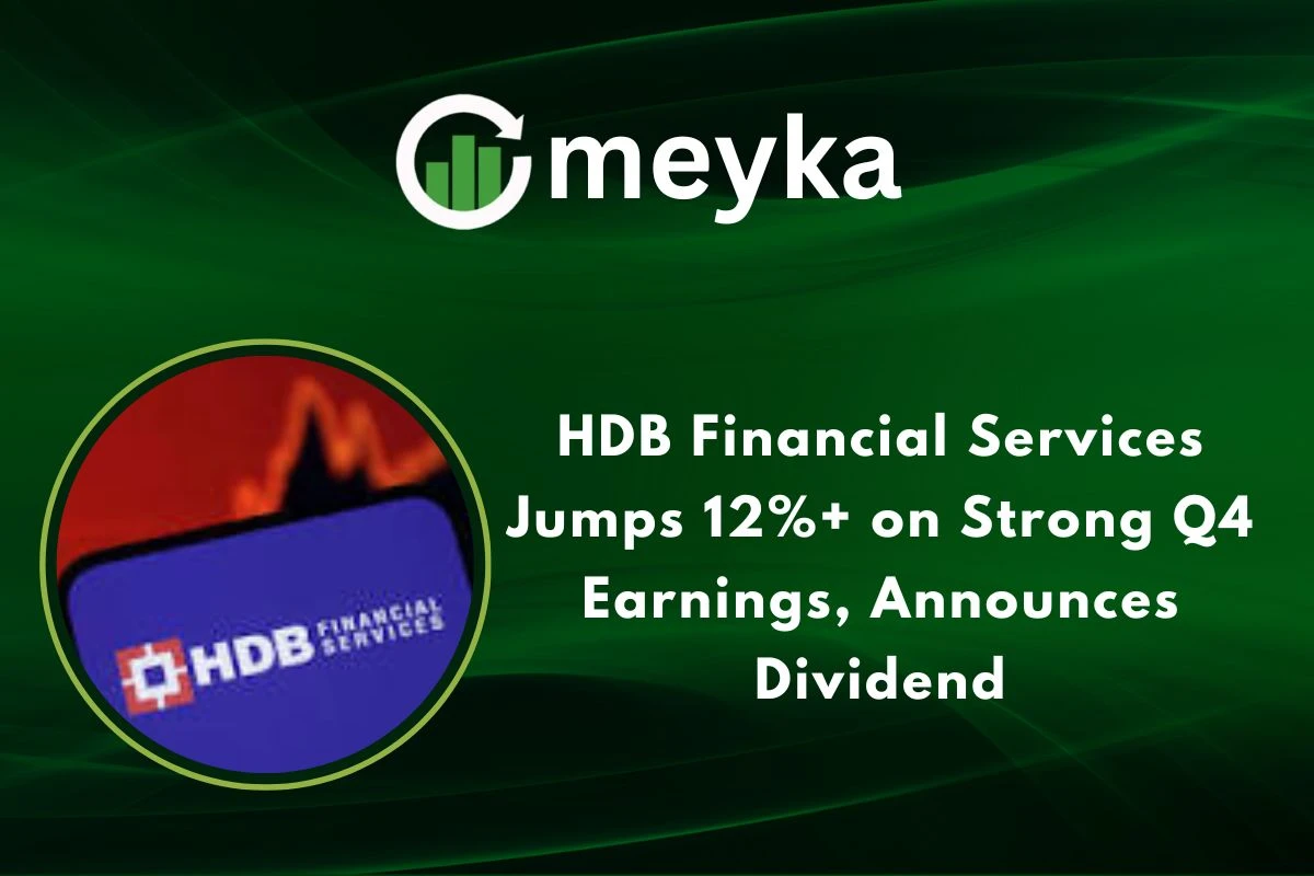 HDB Financial Services Jumps 12%+ on Strong Q4 Earnings, Announces Dividend