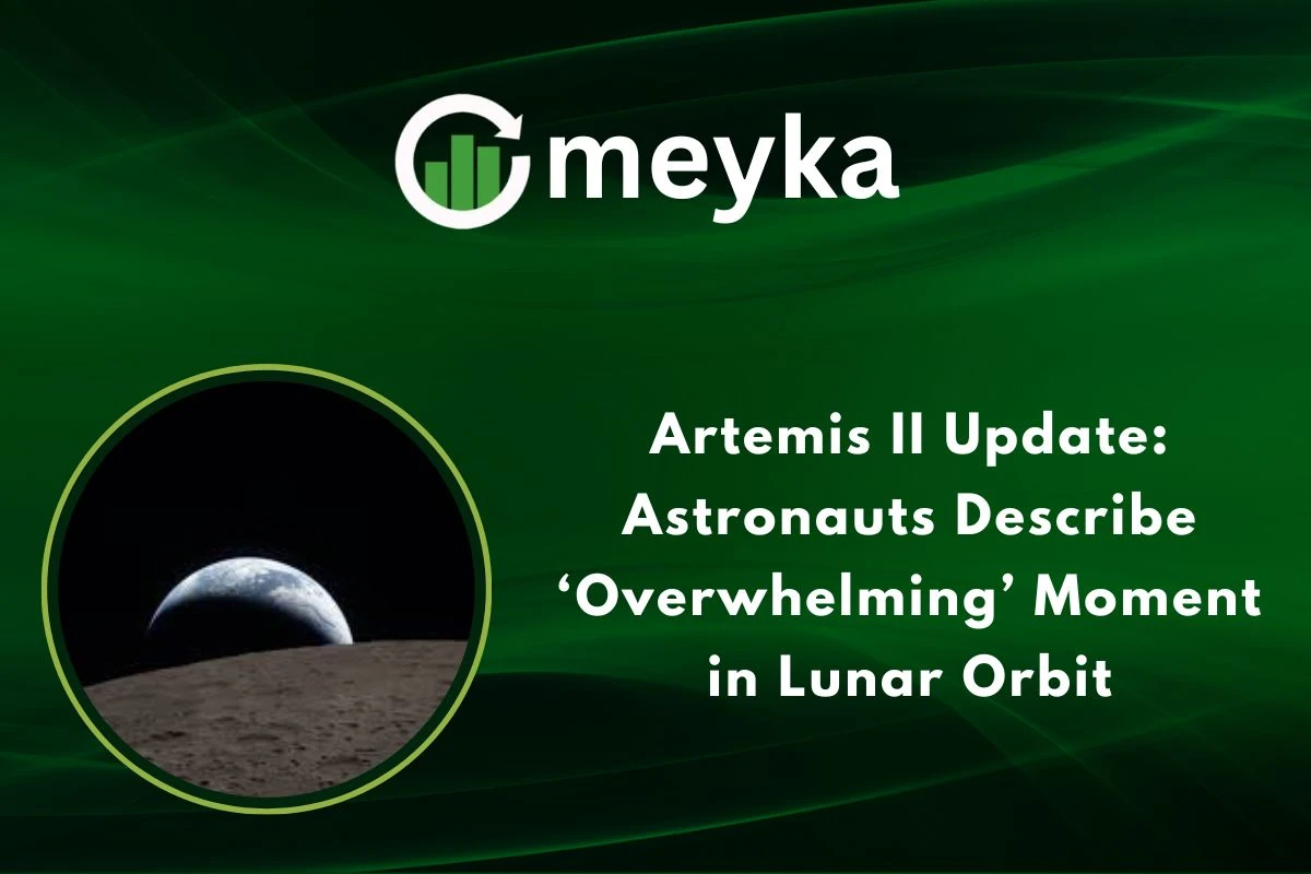 Artemis II Update: Astronauts Describe ‘Overwhelming’ Moment in Lunar Orbit