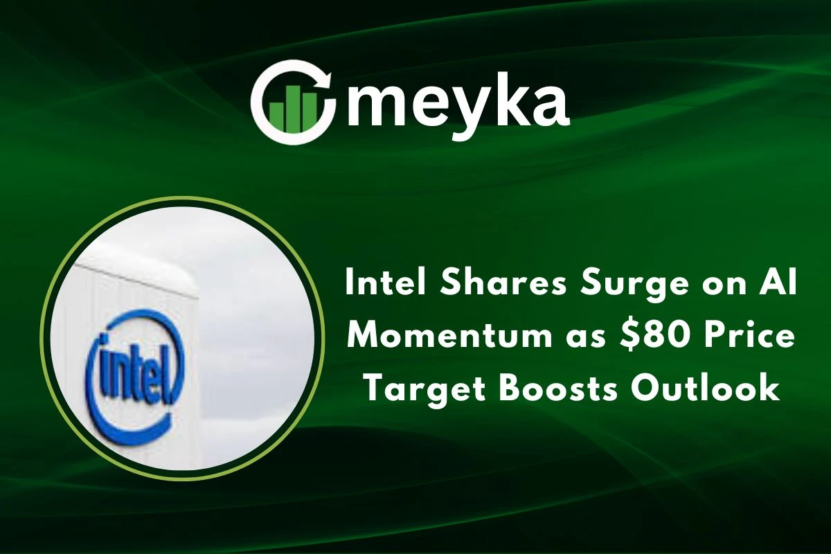 Intel Shares Surge on AI Momentum as $80 Price Target Boosts Outlook