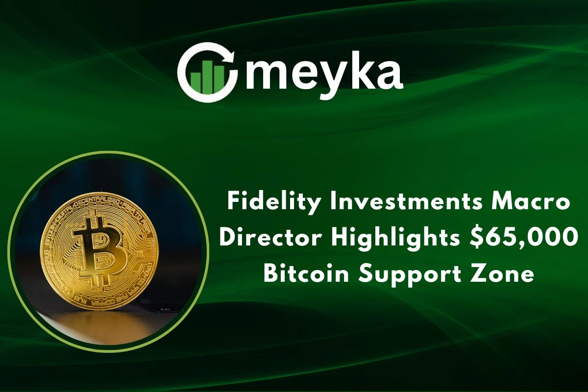 Fidelity Investments Macro Director Highlights $65,000 Bitcoin Support Zone