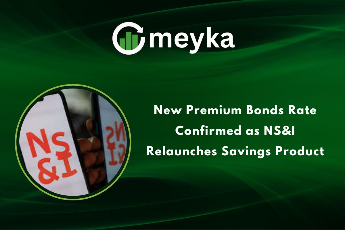 New Premium Bonds Rate Confirmed as NS&I Relaunches Savings Product