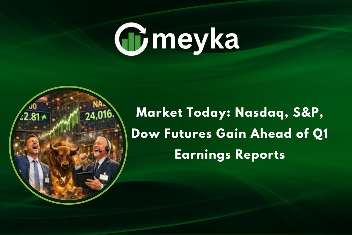 Market Today: Nasdaq, S&P, Dow Futures Gain Ahead of Q1 Earnings Reports