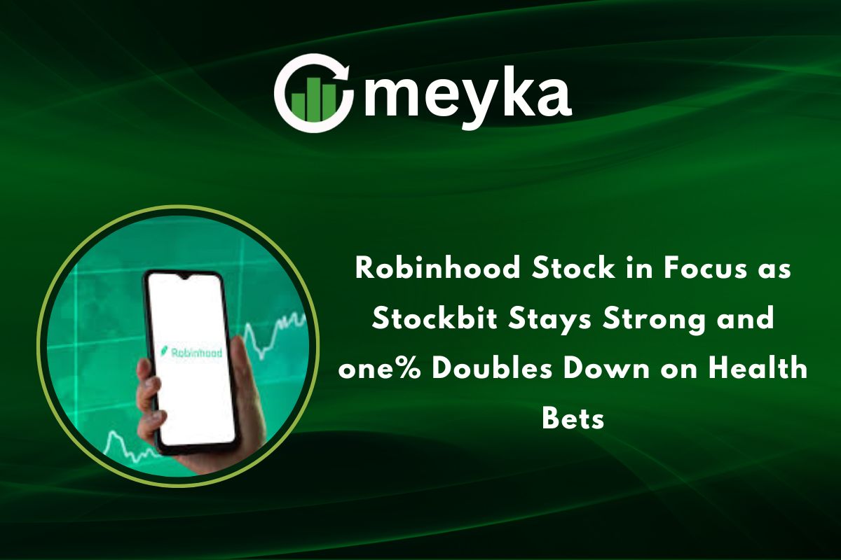 Title: Robinhood Stock in Focus as Stockbit Stays Strong and one% Doubles Down on Health Bets