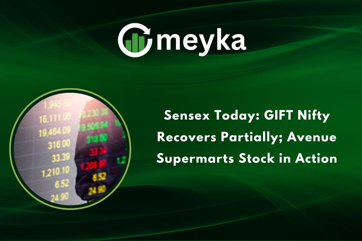 Sensex Today: GIFT Nifty Recovers Partially; Avenue Supermarts Stock in Action