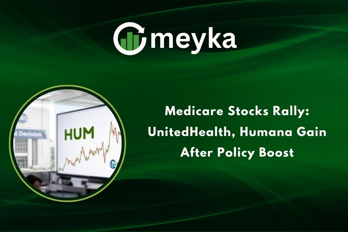 Medicare Stocks Rally: UnitedHealth, Humana Gain After Policy Boost
