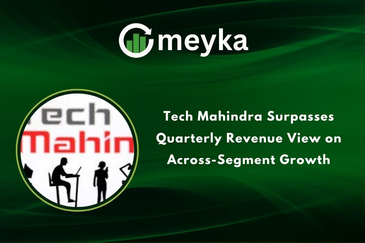 Tech Mahindra Surpasses Quarterly Revenue View on Across-Segment Growth