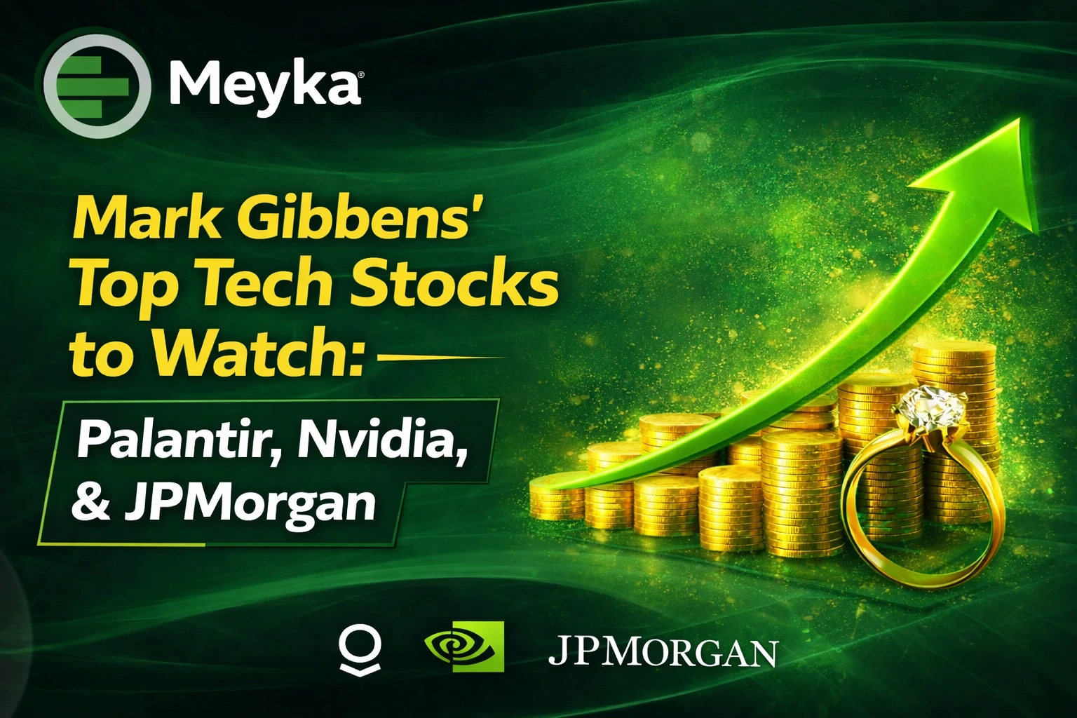 Mark Gibbens’ Top Tech Stocks to Watch: Palantir, Nvidia, & JPMorgan