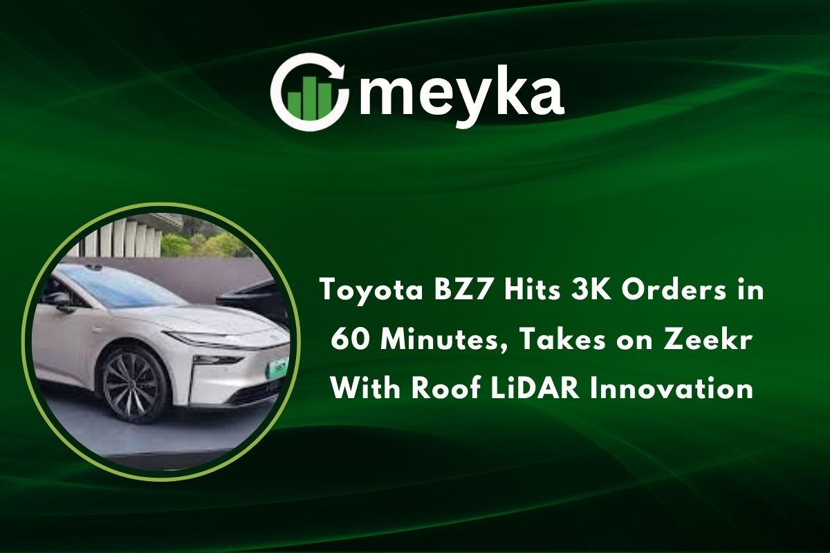 Toyota BZ7 Hits 3K Orders in 60 Minutes, Takes on Zeekr With Roof LiDAR Innovation