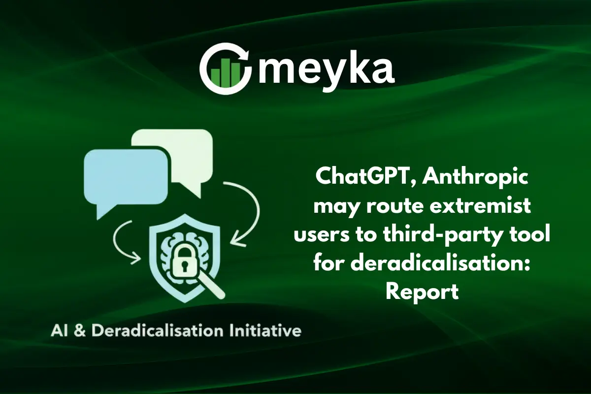 ChatGPT, Anthropic May Route Extremist Users to Third-Party Tool for Deradicalisation: Report
