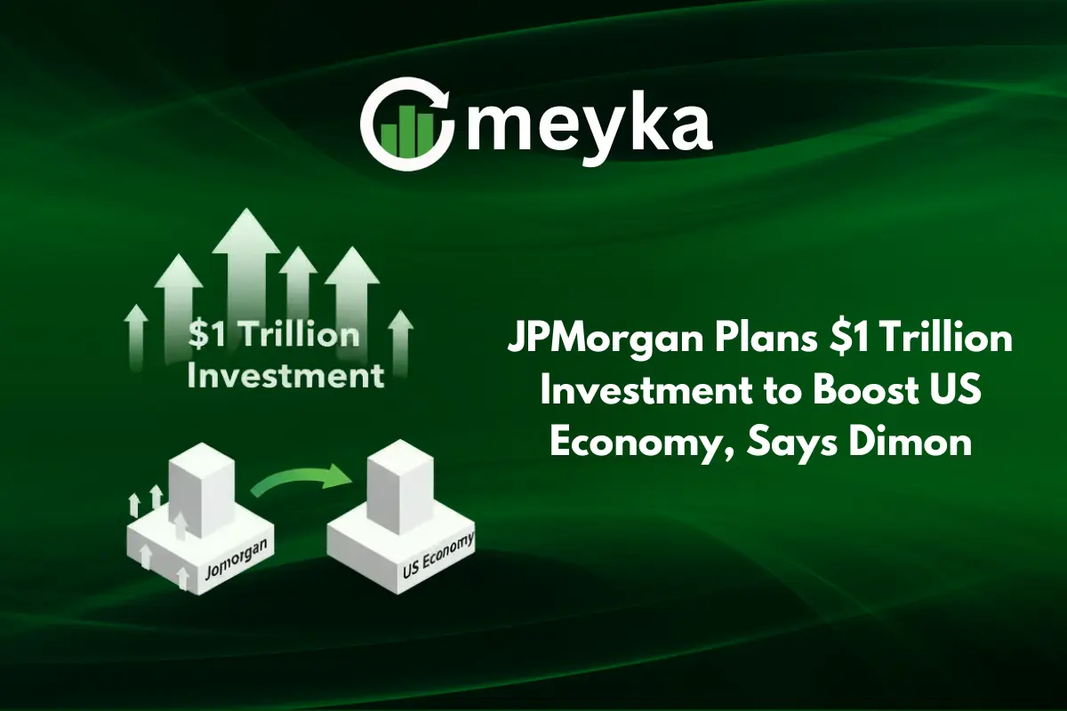 JPMorgan Plans $1 Trillion Investment to Boost US Economy, Says Dimon