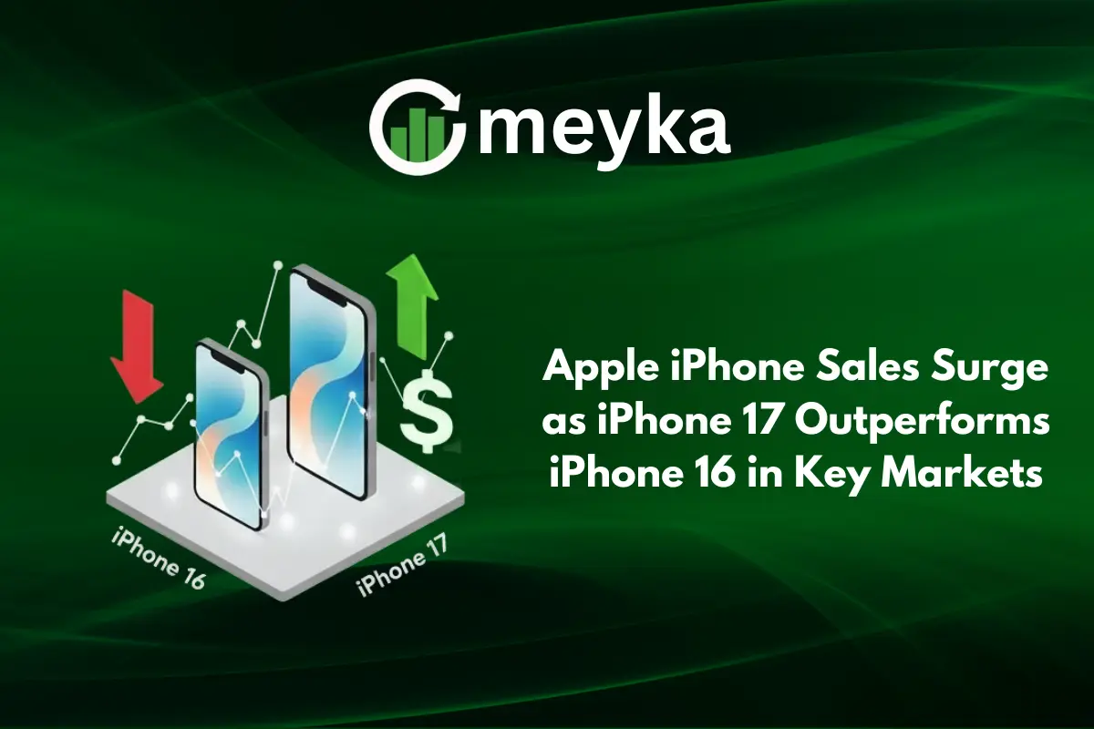 Apple iPhone Sales Surge as iPhone 17 Outperforms iPhone 16 in Key Markets