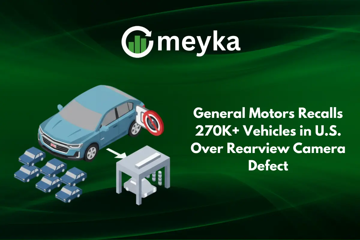 General Motors Recalls 270K+ Vehicles in U.S. Over Rearview Camera Defect