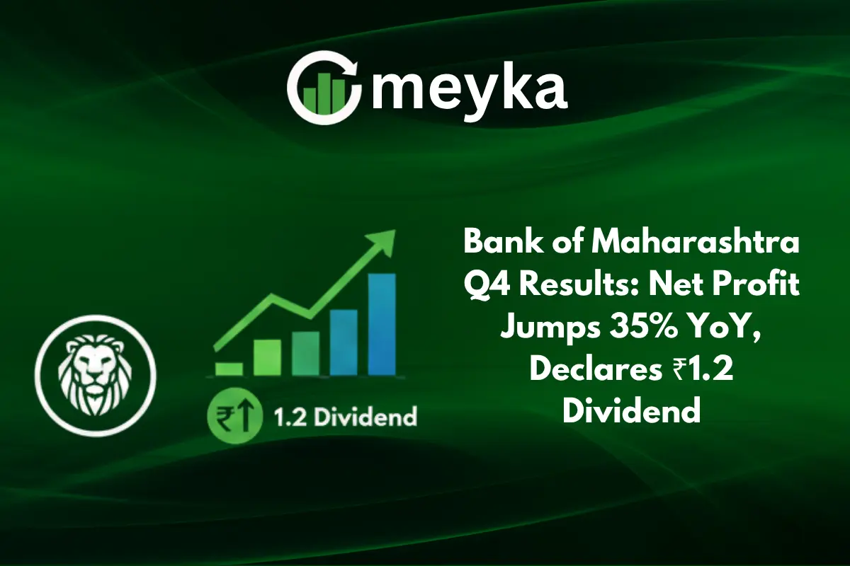 Bank of Maharashtra Q4 Results: Net Profit Jumps 35% YoY, Declares ₹1.2 Dividend