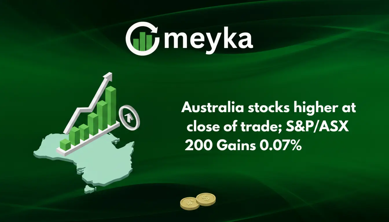 Australia stocks higher at close of trade; S&P/ASX 200 Gains 0.07%