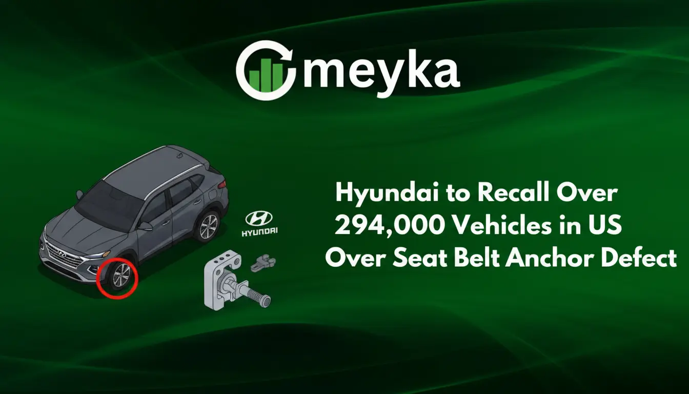 Hyundai to Recall Over 294,000 Vehicles in US Over Seat Belt Anchor Defect