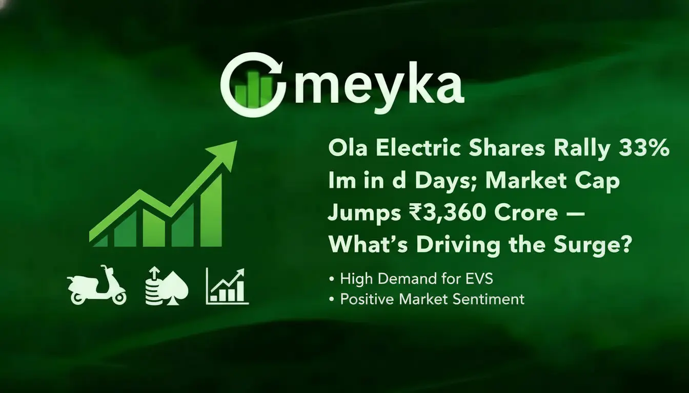 Ola Electric Shares Rally 33% in 3 Days; Market Cap Jumps ₹3,360 Crore — What’s Driving the Surge?