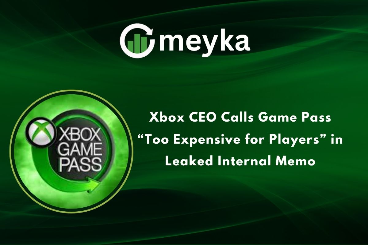 Xbox CEO Calls Game Pass “Too Expensive for Players” in Leaked Internal Memo