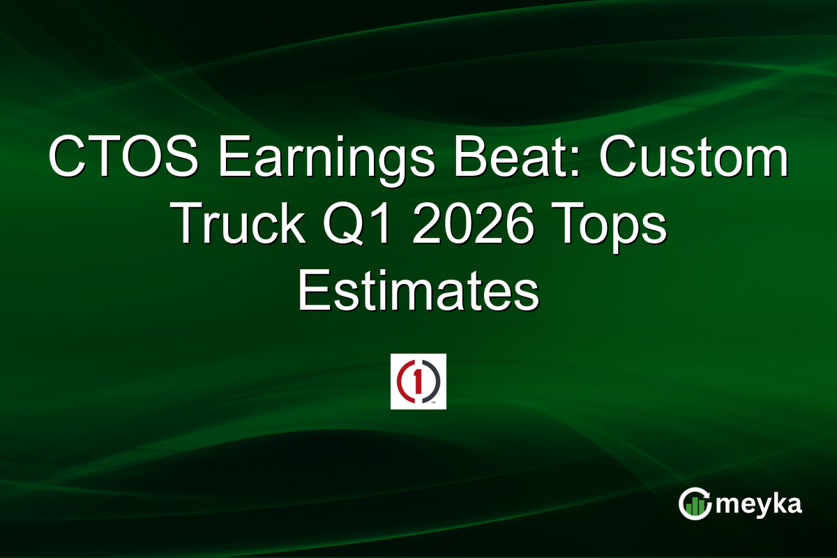 CTOS Earnings Beat: Custom Truck Q1 2026 Tops Estimates