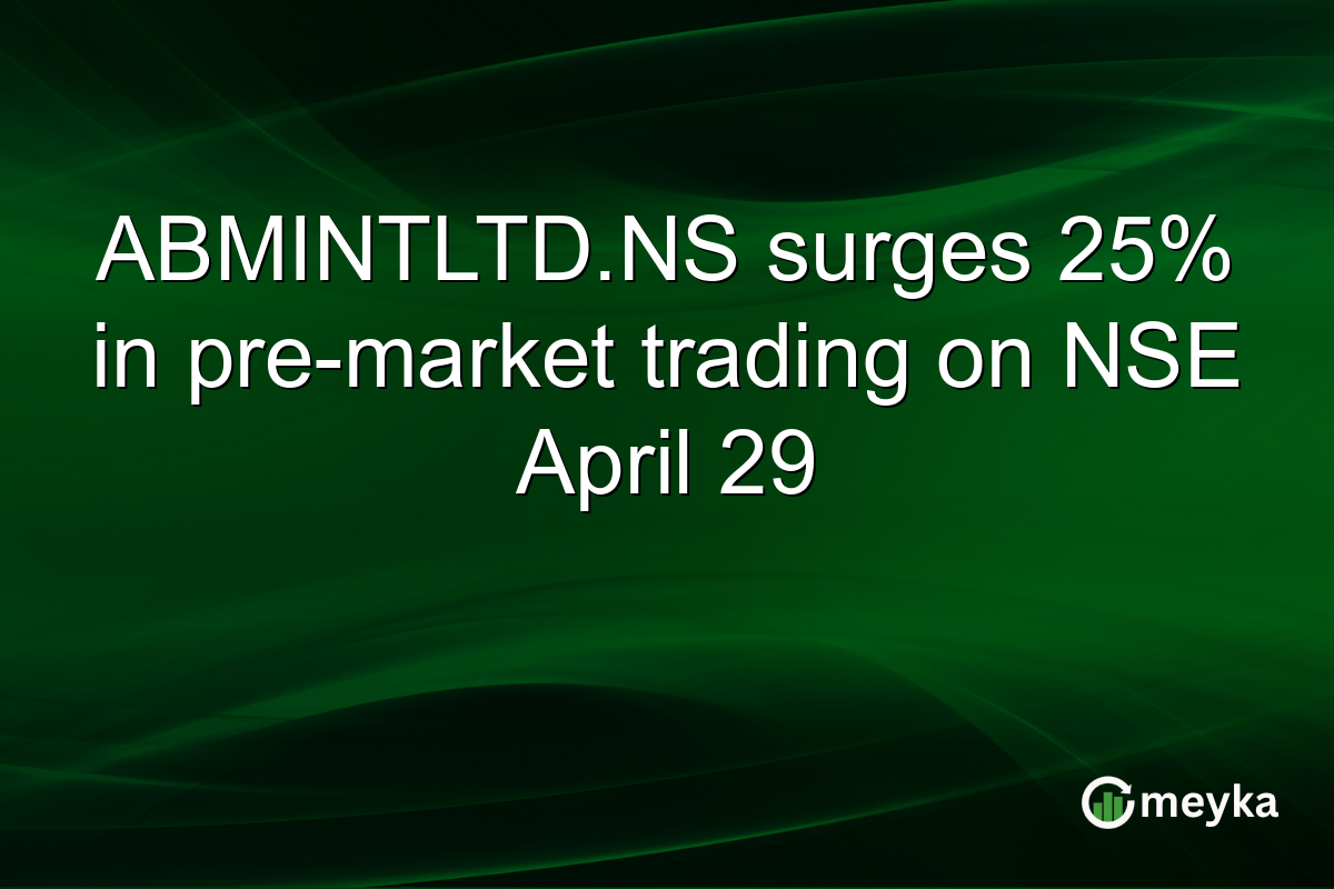 ABMINTLTD.NS surges 25% in pre-market trading on NSE April 29